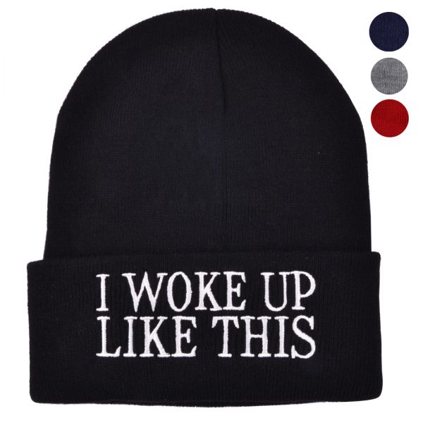 I Woke Up Like This Beanie Hat